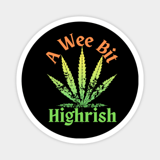 A Wee Bit Highrish Hamp Leaf Magnet